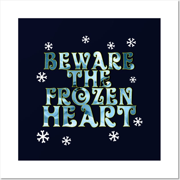 Beware Frozen Winter Movie Quote Gift For Girls Wall Art by BoggsNicolas